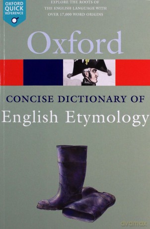 Oxford Concise Dictionary of English Etymology - T. F. Hoad