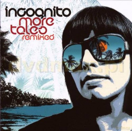 Incognito: More Tales From The Beach (Remixed) [CD]
