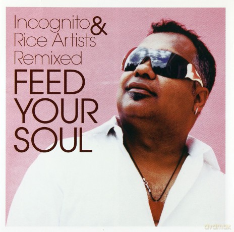 Incognito: Feed Your Soul [2CD]