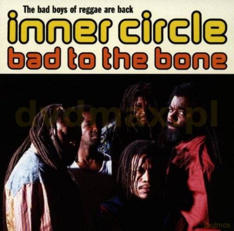 Inner Circle: Bad To The Bone [CD]