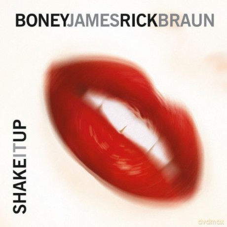 Boney James/Rick Braun: Shake It Up [CD]