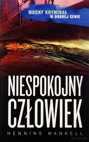 Niespokojny człowiek - Henning Mankell