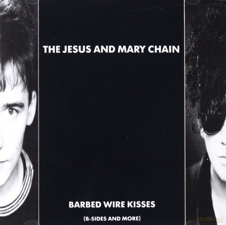 The Jesus & Mary Chain: Barbed Wire Kisses [CD]
