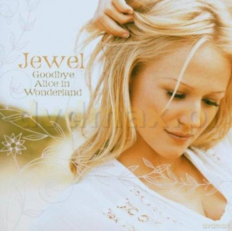 Jewel: Goodbye Alice In Wonderland [CD]
