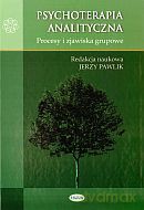 Psychoterapia analityczna. Procesy i zjawiska grupowe - Jerzy Pawlik (red.)