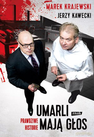 Umarli mają głos. Prawdziwe historie - Marek Krajewski