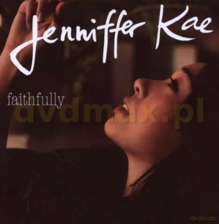 Jenniffer Kae: Faithfully [CD]