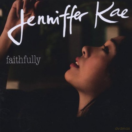 Jenniffer Kae: Faithfully (New Version) [CD]