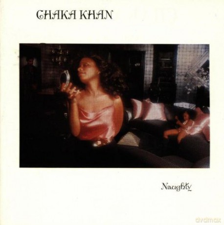 Chaka Khan: Naughty [CD]