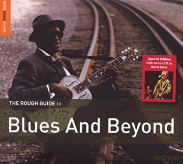 The Rough Guide To Blues And Beyond (Special Edition with bonus CD by Nuru Kane) (Digipack)
