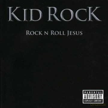 Kid Rock: Rock'n Roll Jesus [CD]