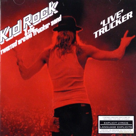 Kid Rock: Live trucker [CD]