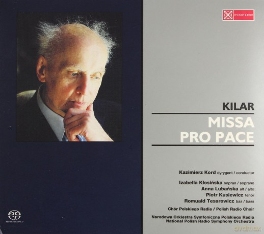 Wojciech Kilar: Missa Pro Pace (digipack) [SACD]