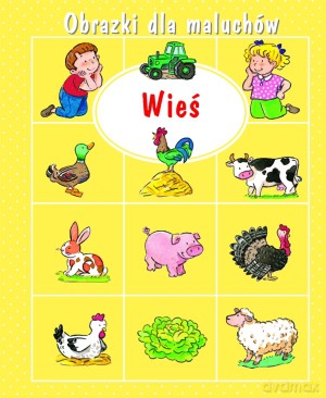 Wieś. Obrazki dla maluchów - Emilie Beaumont