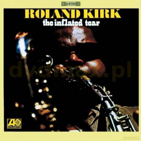Rahsaan Roland Kirk: The Inflated Tear [CD]
