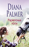 Papierowa róża - Diana Palmer [KSIĄŻKA]