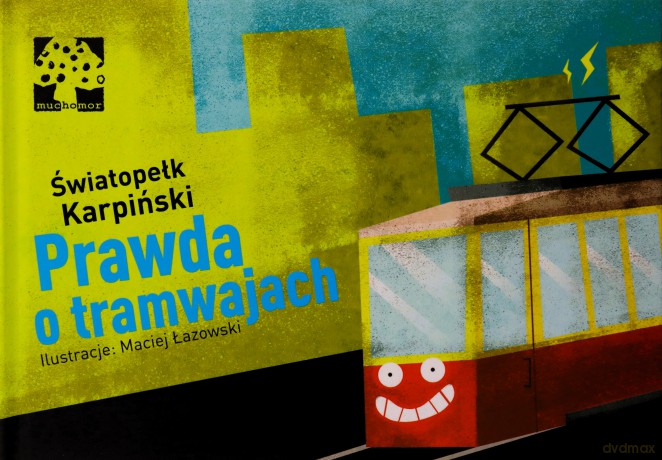 Prawda o tramwajach - Światopełk Karpiński (twarda) [KSIĄŻKA]