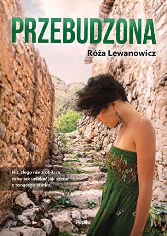 Przebudzona - Róża Lewanowicz [KSIĄŻKA]