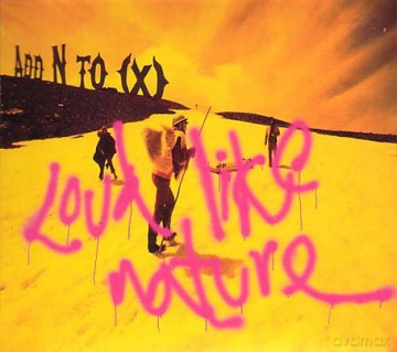 Add N To X: Loud Like Nature [CD]
