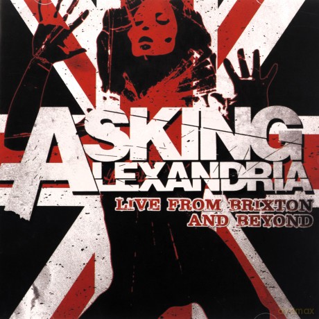 Asking Alexandria: Live From Brixton And Beyond [DVD]