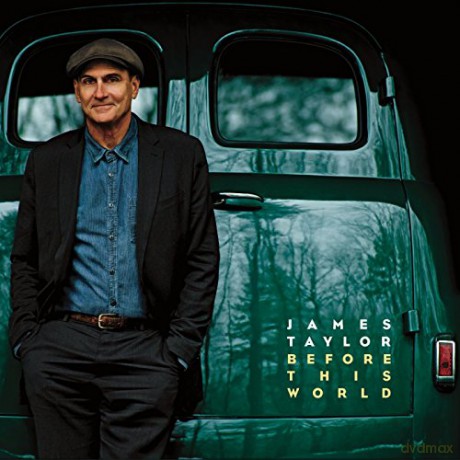 James Taylor: Before This World [CD]