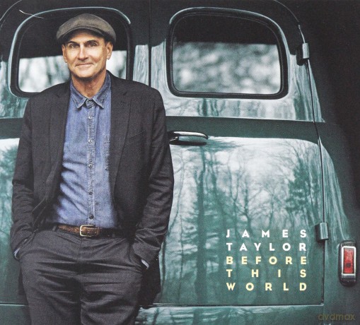 James Taylor: Before This World [CD]