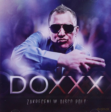 Doxxx: Zakręceni W Disco Polo [CD]