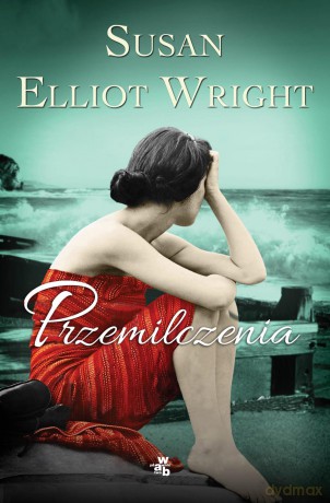 Przemilczenia - Susan Elliot Wright [KSIĄŻKA]