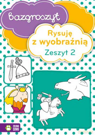 Rysuję z wyobraźnią 2. [KSIĄŻKA]