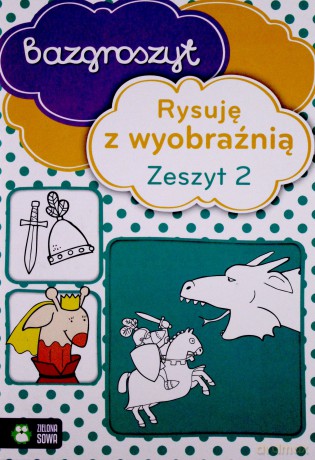 Rysuję z wyobraźnią 2. [KSIĄŻKA]