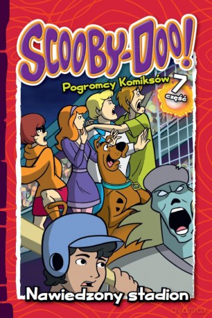 Scooby Doo! Pogromcy komiksów 7. Nawiedzony Stadion [KSIĄŻKA]
