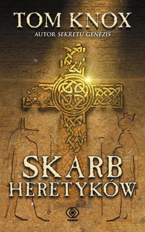 Skarb heretyków - Tom Knox [KSIĄŻKA]