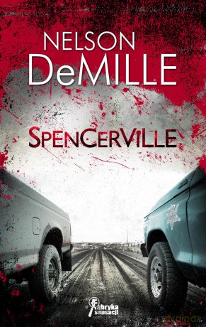Spencerville - Nelson Demille [KSIĄŻKA]