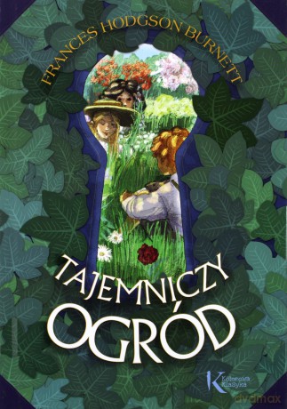 Tajemniczy ogród. Kolorowa klasyka - Frances Hodgson Burnett (twarda) [KSIĄŻKA]