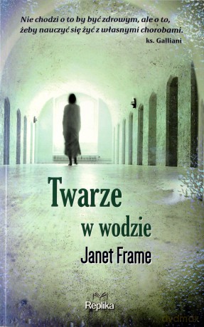 Twarze w wodzie - Janet Frame [KSIĄŻKA]