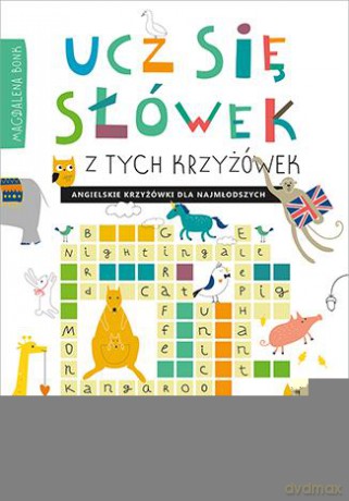 Ucz się słówek z tych krzyżówek. Angielskie krzyżówki dla najmłodszych - Magdalena Bonk [KSIĄŻKA]