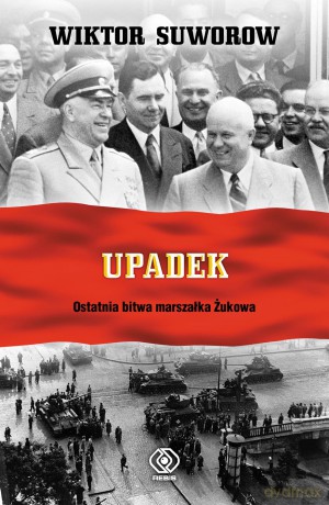 Upadek - Wiktor Suworow (twarda) [KSIĄŻKA]