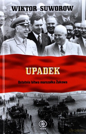 Upadek - Wiktor Suworow (twarda) [KSIĄŻKA]