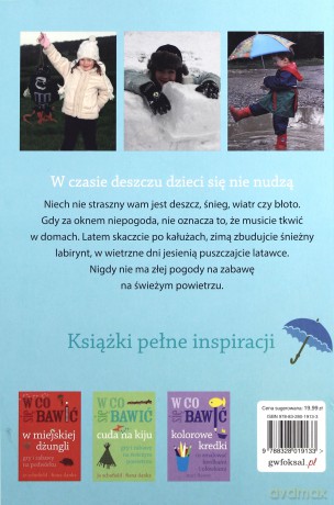 W deszczu, śniegu, błocie. Zabawy na pochmurne dni - Jo Schofiled [KSIĄŻKA]