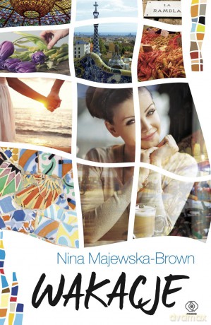 Wakacje - Nina Majewska-Braun [KSIĄŻKA]