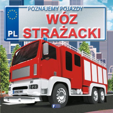 Wóz strażacki (twarda) [KSIĄŻKA]