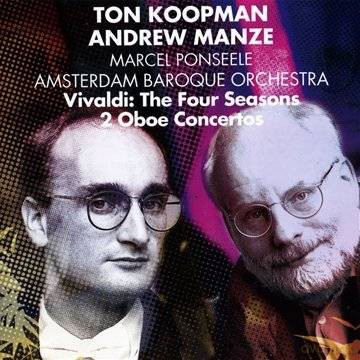Koopman/Manze/Ponseele/Amsterdam Baroque Orchestra: Vivaldi: The Four Seasons/Oboe Concertos [CD]