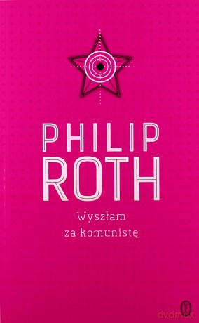 Wyszłam za komunistę - Philip Roth [KSIĄŻKA]