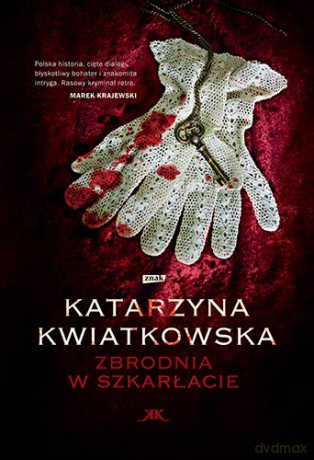 Zbrodnia w szkarłacie - Katarzyna Kwiatkowska [KSIĄŻKA]