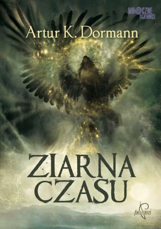 Ziarna czasu - Artur K. Dormann [KSIĄŻKA]