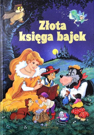 Złota księga bajek - Aleksandra Michałowska (twarda) [KSIĄŻKA]