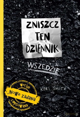 Zniszcz ten dziennik. Wszędzie - Keri Smith [KSIĄŻKA]