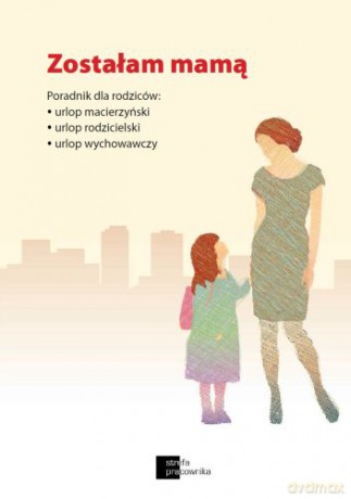 Zostałam mamą. Poradnik dla rodziców - Krystyna Trojanowska [KSIĄŻKA]