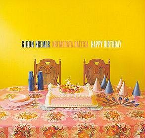 Gidon Kremer: Happy Birthday [CD]