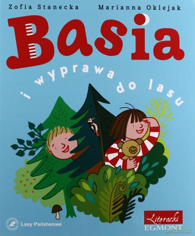 Basia i wyprawa do lasu - Zofia Stanecka [KSIĄŻKA]  